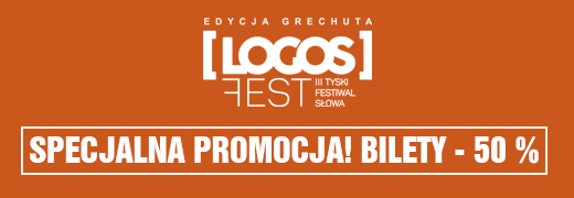 Promocyjne ceny biletów na LOGOS FEST!