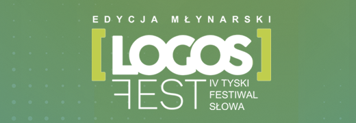 Pełny program IV Tyskiego Festiwalu Słowa LOGOS FEST 16.05 do 20.05.2018