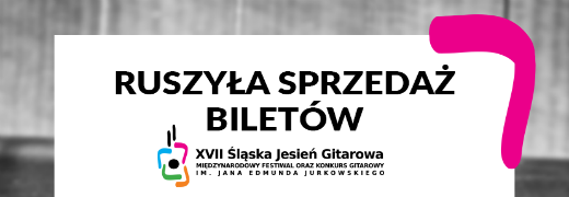 Karnety i bilety na Śląską Jesień Gitarową