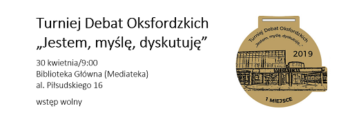 Turniej Debat Oksfordzkich „Jestem, myślę, dyskutuję” – FINAŁ