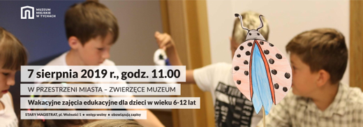 W PRZESTRZENI MIASTA – ZWIERZĘCE MUZEUM: wakacyjne zajęcia edukacyjne dla dzieci w wieku 6-12 lat