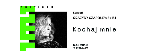 POETICON: Grażyna Szapołowska „Kochaj mnie”