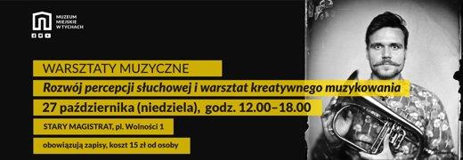 Warsztaty muzyczne „Rozwój percepcji słuchowej i warsztaty kreatywnego muzykowania”