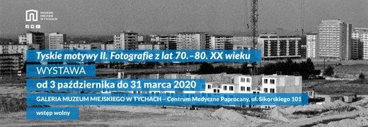 Wystawa „Tyskie motywy. Fotografie z lat 70. i 80. XX wieku”