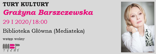 Tury Kultury: Grażyna Barszczewska