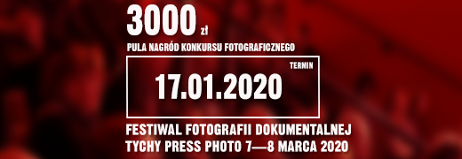 Tychy Press Photo 2020 – konkurs fotografii dokumentalnej