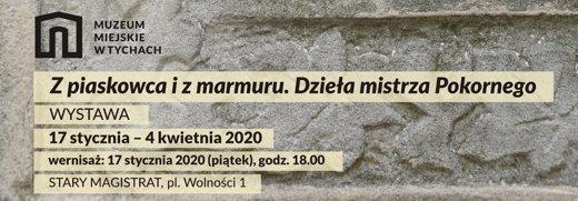 „Z piaskowca i z marmuru. Dzieła mistrza Pokornego” – otwarcie wystawy Muzeum Miejskiego w Tychach