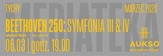 AUKSO CLASSICS / BEETHOVEN 250: SYMFONIA III & IV