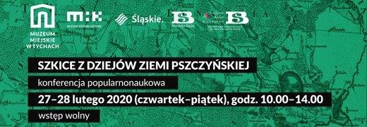 „Szkice z dziejów ziemi pszczyńskiej” – konferencja popularnonaukowa