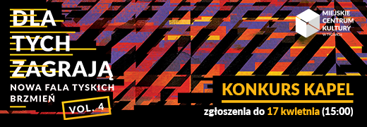 „Dla Tych zagrają – nowa fala tyskich brzmień 2020” – zgłoś swoją kapelę i zagraj na Święcie Miasta Tychy!