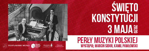 Święto Konstytucji 3 Maja – eKoncert „Perły Muzyki Polskiej” Marcin Sidor, Kamil Pawłowski