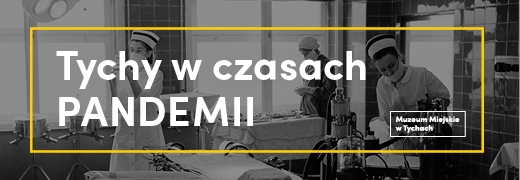 Tychy w czasach pandemii – ankieta Muzeum Miejskiego w Tychach