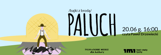 Bajki z brodą – „Paluch” Teatr Mały online