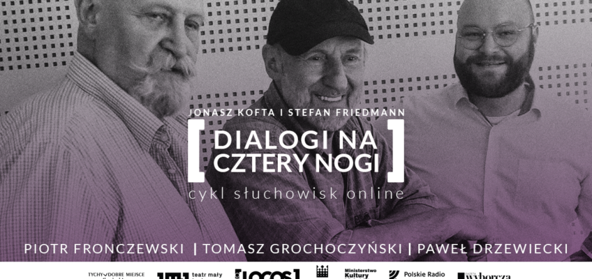 Piotr Fronczewski, Tomasz Grochoczyński i Paweł Drzewiecki w najnowszych słuchowiskach Jonasza Kofty w Teatrze Małym w Tychach