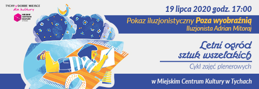 Pokaz iluzjonistyczny „Poza wyobraźnią” w Letnim Ogrodzie Sztuk Wszelakich MCK