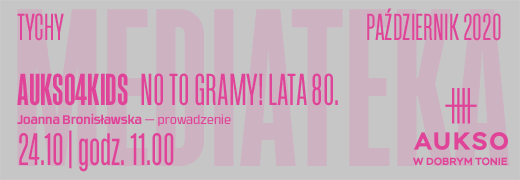 AUKSO4KIDS / NO TO GRAMY! LATA 80.