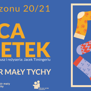 Teatr Mały Tychy – Scena Młodego Widza „Władca skarpetek”